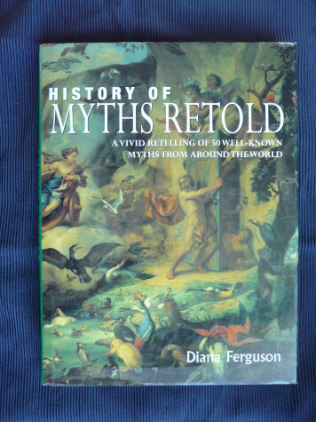 Book cover for History of Myths Retold