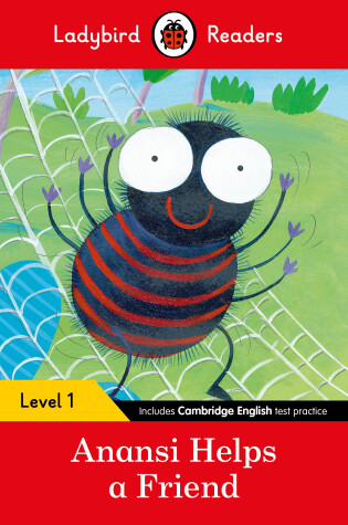 Cover of Anansi Helps a Friend: Ladybird Readers Level 1