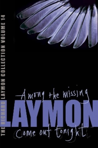Cover of The Richard Laymon Collection Volume 14: Among the Missing & Come Out Tonight