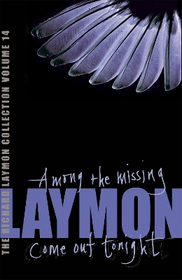 Book cover for The Richard Laymon Collection Volume 14: Among the Missing & Come Out Tonight