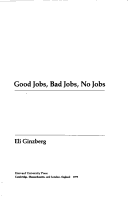 Book cover for Good Jobs, Bad Jobs, No Jobs