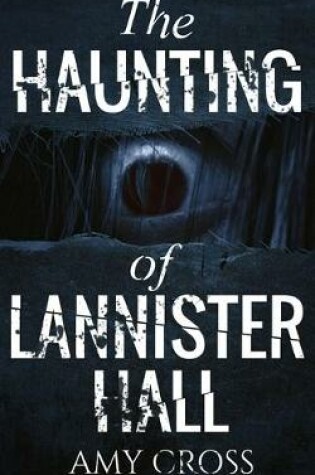 Cover of The Haunting of Lannister Hall