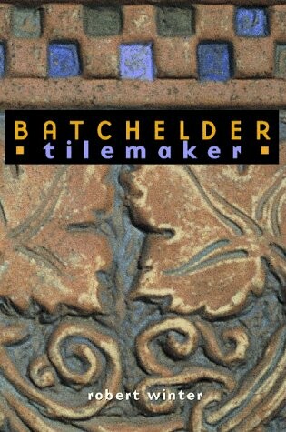 Cover of Batchelder Tilemaker
