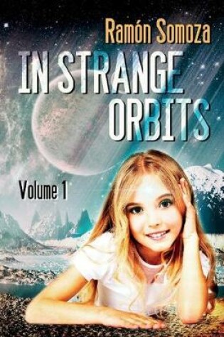 Cover of In Strange Orbits - Volume 1