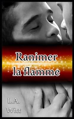 Book cover for Ranimer la flamme