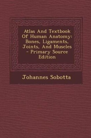 Cover of Atlas and Textbook of Human Anatomy