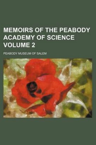 Cover of Memoirs of the Peabody Academy of Science Volume 2