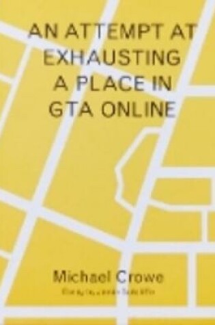 Cover of An Attempt At Exhausting A Place In GTA Online