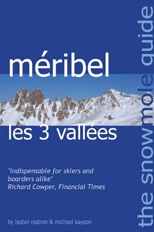 Cover of The Snowmole Guide to Meribel Les 3 Vallees