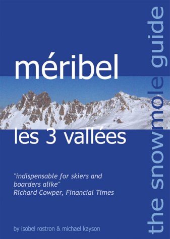 Cover of The Snowmole Guide to Meribel Les 3 Vallees