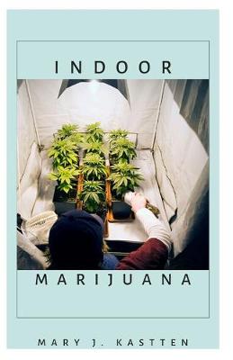 Book cover for Indoor Marijuana