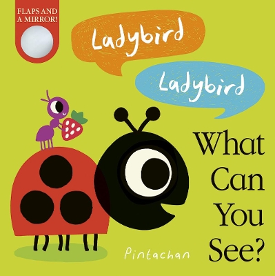 Cover of Ladybird! Ladybird! What Can You See?