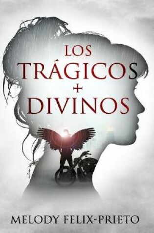 Cover of Los Trágicos + Divinos