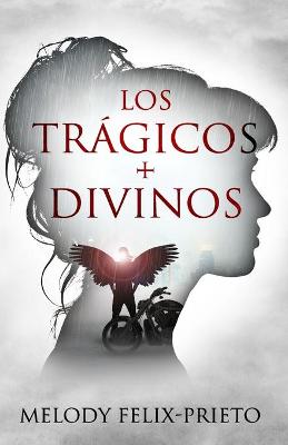 Cover of Los Trágicos + Divinos