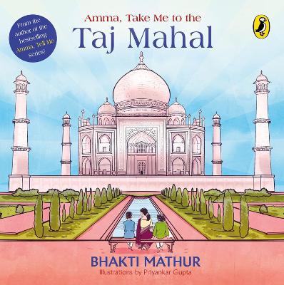 Book cover for Amma, Take Me to the Taj Mahal