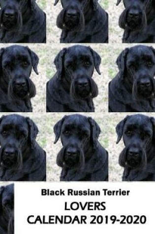 Cover of Black Russian Terrier Lovers Calendar 2019-2020