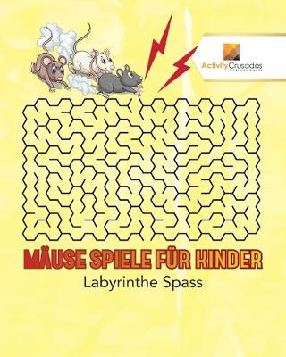 Book cover for Mäuse Spiele Für Kinder