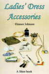 Book cover for Ladies’ Dress Accessories