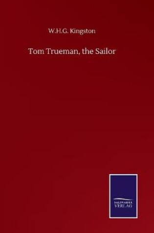 Cover of Tom Trueman, the Sailor