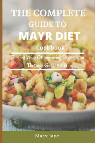 Cover of The Complete Guide to Mayr Diet Cookbook