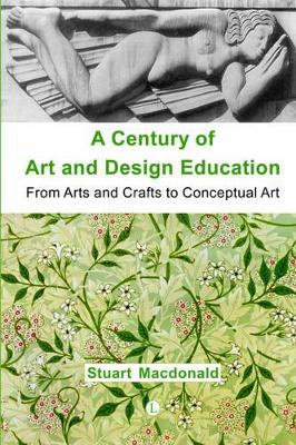 Book cover for A Century of Art and Design Education