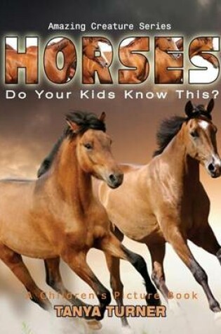 Cover of HORSES Do Your Kids Know This?