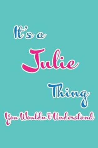 Cover of It's a Julie Thing You Wouldn't Understand