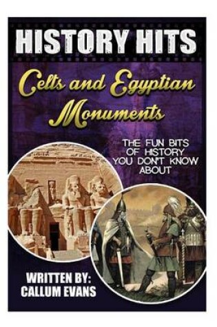 Cover of The Fun Bits of History You Don't Know about Celts and Egyptian Monuments
