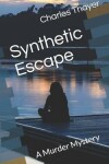 Book cover for Synthetic Escape