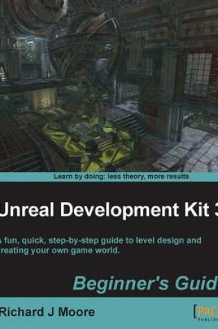 Cover of Unreal Development Kit Beginner's Guide