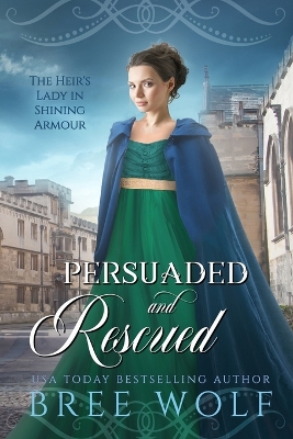Cover of Persuaded & Rescued