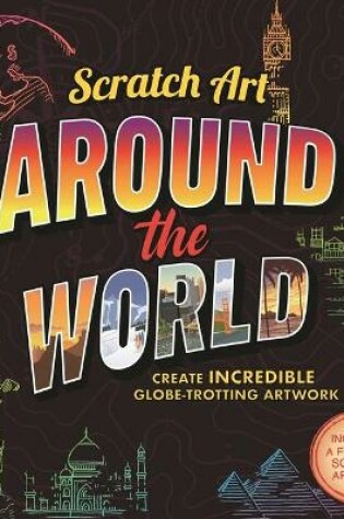 Cover of Scratch Art: Around the World-Adult Scratch Art Activity Book