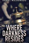 Book cover for Where Darkness Resides