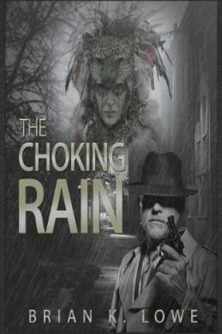 Cover of The Choking Rain