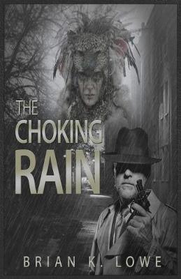 Cover of The Choking Rain