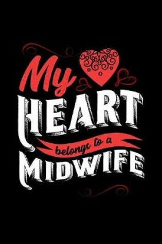 Cover of My Heart Belongs to a Midwife