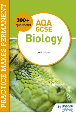 Cover of Practice makes permanent: 300+ questions for AQA GCSE Biology