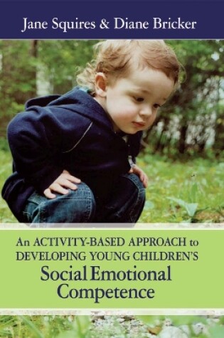 Cover of An Activity-based Approach to Developing Young Children's Social Emotional Competence