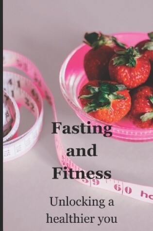 Cover of Fasting and Fitness