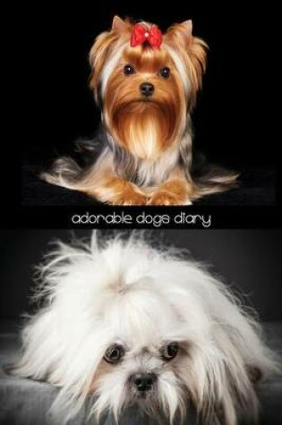 Cover of Adorable Dogs Diary