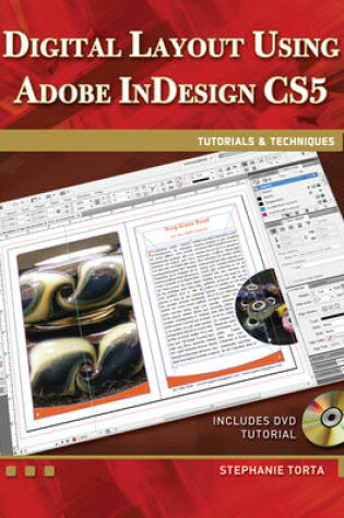 Cover of Digital Layout Using Adobe InDesign CS5 Tutorials & Techniques