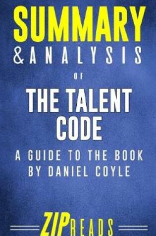 Cover of Summary & Analysis of The Talent Code