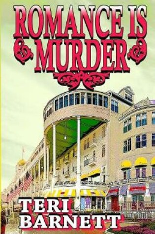 Cover of Romance Is Murder (Book 1 Hart and Steele Mystery Series)