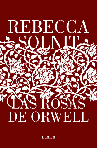 Book cover for Las rosas de Orwell / Orwell's Roses