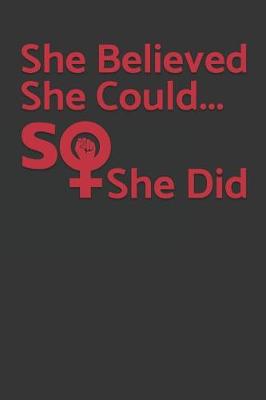 Book cover for She Believed She Could So She Did