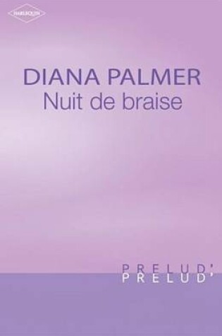 Cover of Nuit de Braise (Harlequin Prelud')