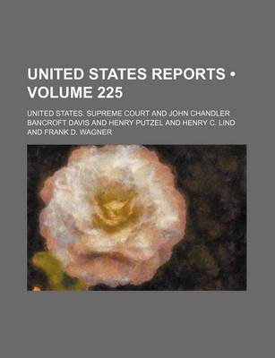 Book cover for United States Reports (Volume 225)