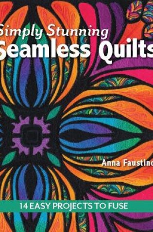 Cover of Simply Stunning Seamless Quilts