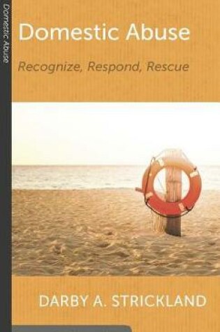 Cover of Domestic Abuse: Recognize, Respond, Rescue