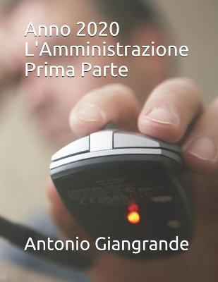 Book cover for Anno 2020 L'Amministrazione Prima Parte